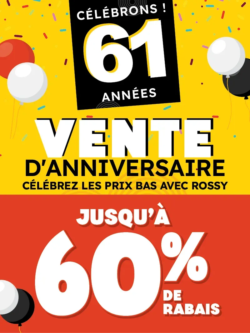 Magasinez vente d'anniversaire  | Rossy